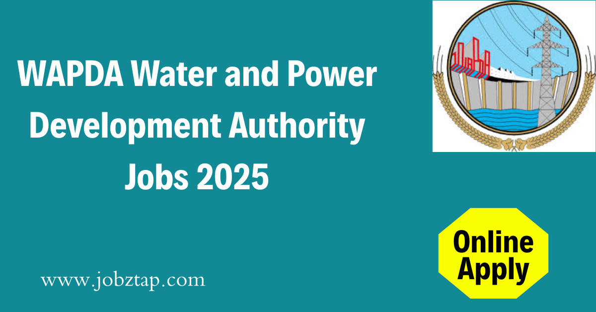 WAPDA Water and Power Development Authority Jobs 2025