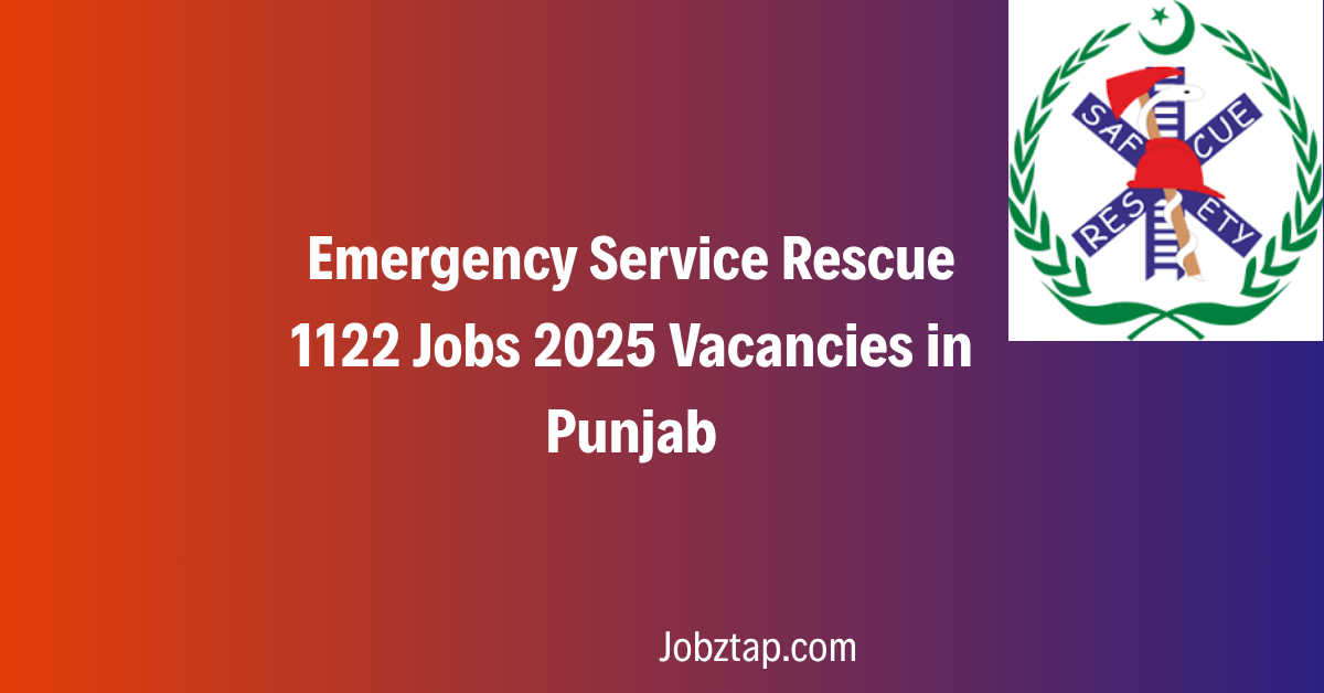 Emergency Service Rescue 1122 Jobs 2025