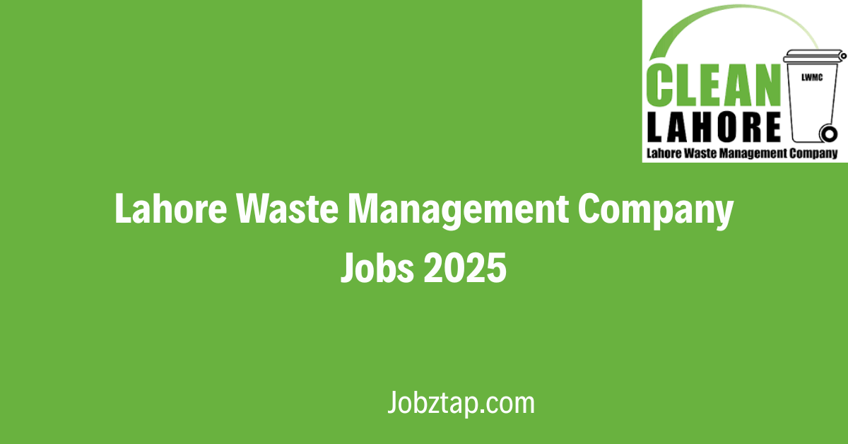 Lahore Waste Management Company Jobs 2025