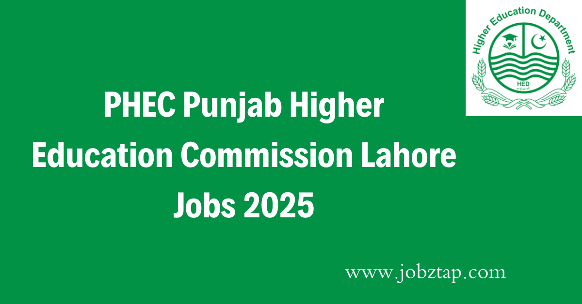 PHEC Punjab Higher Education Commission Lahore Jobs 2025