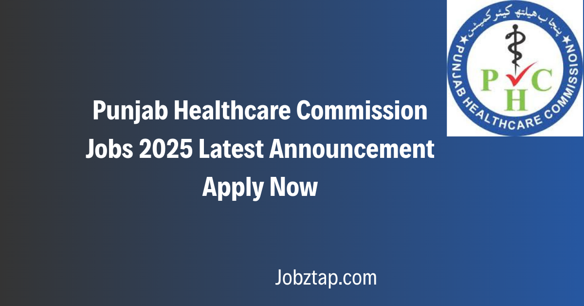 Punjab Healthcare Commission Jobs 2025