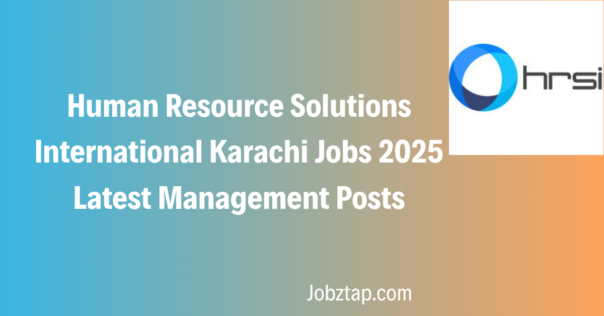 Human Resource Solutions International Karachi Jobs 2025 Latest Management Posts