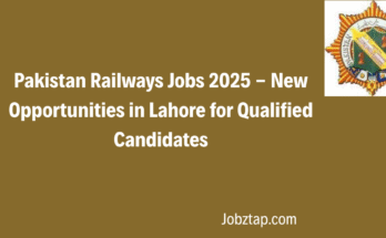 Pakistan Railways Jobs 2025 - New Opportunities in Lahore for Qualified Candidates