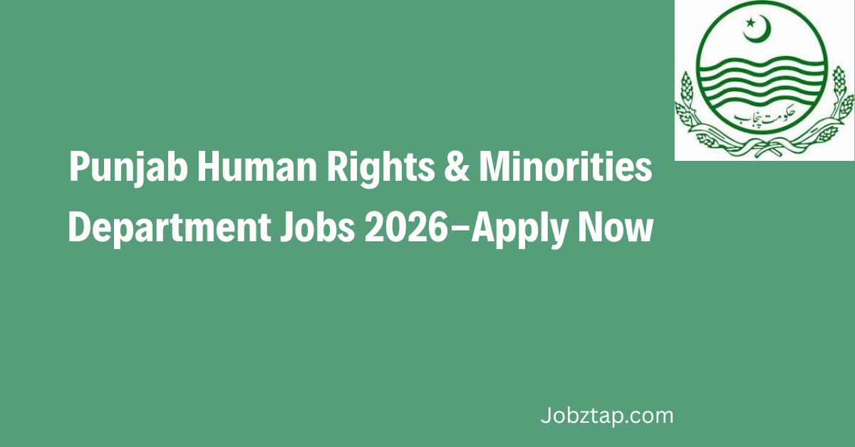 Punjab Human Rights & Minorities Department Jobs 2026-Apply Now
